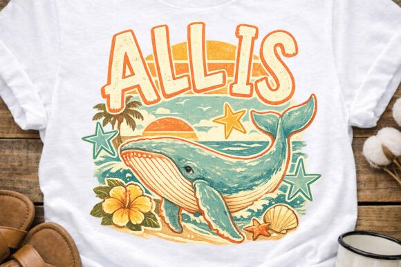 Retro Coastal “All Is Whale” PNG: A Charming Summer Design