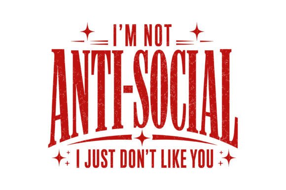 Witty Typography: The Anti Social Funny SVG Design